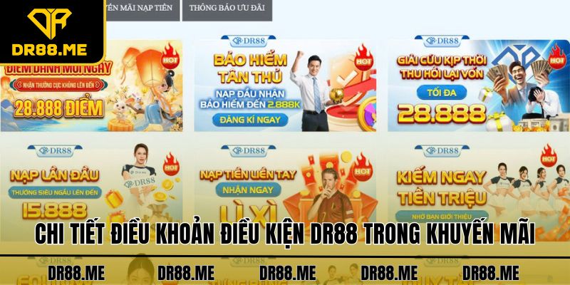 Điều Khoản Điều Kiện DR88 Chi tiết điều khoản điều kiện DR88 trong khuyến mãi